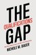 The Qualifications Gap - Why Women Must Be Better than Men to Win Political Office (Paperback): Nichole M. Bauer