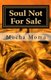 Soul Not For Sale - The Poetic Publication (Paperback): Khianna Palmer
