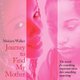 Journey to Find My Mother - The Search for Something Important Turns Into Something Surprising. (Paperback): Mariam Walker