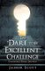 The Dare to Be Excellent Challenge (Paperback): Jasher Scott