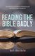Reading the Bible Badly (Hardcover): Karl Allen Kuhn