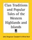 Clan Traditions and Popular Tales of the Western Highlands and Islands (Paperback): John Gregorson Campbell