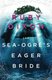 The Sea-Ogre's Eager Bride (Paperback): Ruby Dixon
