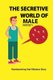 The Secretive World Of Male Infertility - Heartwarming And Hilarious Story: Causes Of Infertility Male And Female (Paperback):...