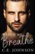 Watch Me Breathe (Paperback): C. E Johnson