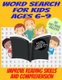 Word Search for Kids Ages 6-9 - Improve Reading Skills and Comprehension - Large Print Full Page Puzzles - Fun and Varied...