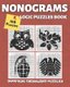 Nonogram Book - Nonograms Puzzle Books Hanjie, Griddlers Puzzles, Pic cross Puzzles book (108 Nonogram Puzzles) (Paperback):...