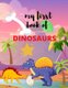 My first book of Dinosaurs - Great dinosaurs and more animals Gift for Boys & Girls, pre schoolers 36 pages to color...