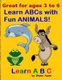 Learn ABC - Learn ABCs with Fun ANIMALS! (Paperback): Shawn Azami