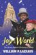 Joy to the World - The Stories Behind Christmas Carols (Paperback): William P. Lazarus