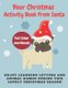 Your Christmas Activity Book From Santa Full Color Workbook - Enjoy Learning Letters And Animal Names During This Christmas...