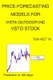 Price-Forecasting Models for Vista Outdoor Inc VSTO Stock (Paperback): Ton Viet Ta