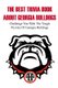 The Best Trivia Book About Georgia Bulldogs Challenge You With The Tough Puzzles Of Georgia Bulldogs - Trivia Facts Book...