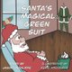 Santa's Magical Green Suit (Paperback): Kerie Hinchliffe