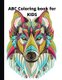ABC Coloring BOOK for KIDS - Unicorn, Christmas, Easter, fnaf, Cartoon coloring books for kids. Kids age for 4-10 years (US...