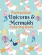 Fantastical Unicorns & Mermaids Coloring Book - Magical and Mythical Creatures Book for Kids (Paperback): Aunt Kitty Press