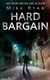 Hard Bargain (Paperback): Mike Ryan