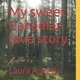 My sweet Canadian love story (Paperback): Laura Agrusti