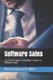 Software Sales - The Official Guide to Building a Career in Software Sales (Paperback): Michael Herlache Mba