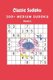Classic Sudoku - 300+ Medium sudoku Volume 6 (Paperback): Nina Fortner