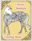 Horse Mandala Coloring Book - 25 Coloring Pages with zentangle horses for adults, teens and kids - Animal Mandala: Wild horses...