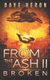 From The Ash II - Broken (Paperback): Dave Heron