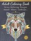 Adult Coloring Book - Stress relieving design - Animals, Flowers, Landscapes - Relax and color your next eye-catching...