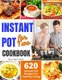 Instant Pot Cookbook for Two - 620 Instant Pot Recipes for Healthy Living (Paperback): Brendan Fawn