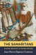 The Samaritans - And the Question of Jewish Identity (Paperback): Juan Marcos Bejarano Gutierrez