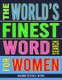 The World's Finest Word Search For Women - 133 Jumbo Print Splendid Puzzles (Large print, Paperback, Large type / large...