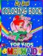 My Best Mermaid Coloring Book For Kids - (New Edition) 60+ Images! Adorable Mermaid Coloring and Drawing Pages for Kids Ages...