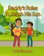 Daddy's Rules To Teach His Son. (Paperback): Ty Simmons