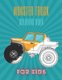 Monster Truck Coloring Book - A Fun Coloring Book For Kids for Boys and Girls (Monster Truck Coloring Books For Kids)...