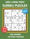 Very Large Print Sudoku Puzzles for Seniors - 100 Easy Sudoku for Adults: One Extra Large Print Puzzle Per Page and Space for...