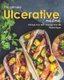 The Ultimate Ulcerative Cookbook - Change Your Diet, Change Your Life (Paperback): Rachael Rayner