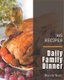365 Daily Family Dinner Recipes - Enjoy Everyday With Family Dinner Cookbook! (Paperback): Brandy Scott
