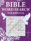 Bible Word Search for Kids 9-12 - 100 Extra Large Bible Word Search Puzzles (Large print, Paperback, Large type / large print...