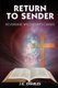 Return to Sender - Reversing Witchcraft Curses (Paperback): J E Charles