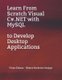 Learn From Scratch Visual C#.NET with MySQL to Develop Desktop Applications (Paperback): Rismon Hasiholan Sianipar, Vivian...