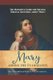 The Definitive Guide for Solving Biblical Questions About Mary - Mary Among the Evangelists (Paperback): William Albrecht,...