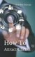 How to Attract Clients (Paperback): Gordon Duncan