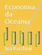 Economia da Oceania (Portuguese, Paperback): IVa Kushnir