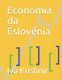 Economia da Eslovenia (Portuguese, Paperback): IVa Kushnir