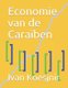 Economie van de Caraiben (Dutch, Paperback): Ivan Koesjnir