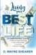 Living Your Best Life - Discover Practical Ways To: Stretch your Paycheck, Save your Money, Vaction and Much More (Paperback):...