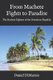 From Machete Fights to Paradise, The Machete Fighters of the Dominican Republic (Paperback): Daniel Dimarzio