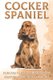Cocker Spaniel - Fun Facts on Dogs for Kids #19 (Paperback): Michelle Hawkins