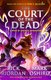 From the World of Percy Jackson: The Court of the Dead (Paperback): Rick Riordan, Mark Oshiro