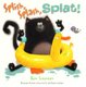 SPLISH, SPLASH, SPLAT (Paperback): Rob Scotton