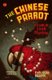 The Chinese Parrot - A Charlie Chan Mystery (Electronic book text): Earl Derr Biggers
